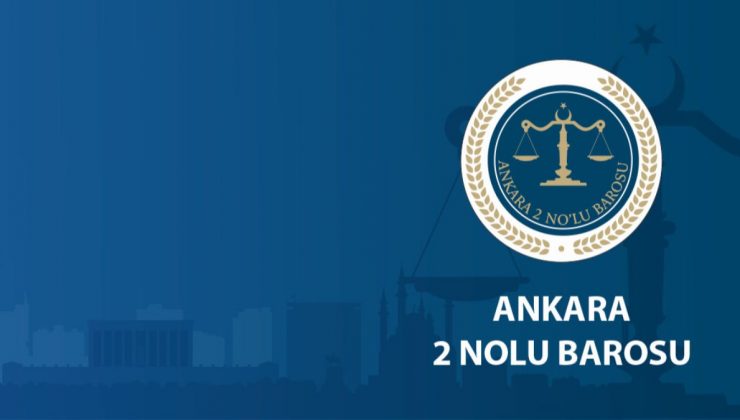 Ankara 2 No’lu Barosu, üye sayısının 2 binin üzerinde olduğunu açıkladı