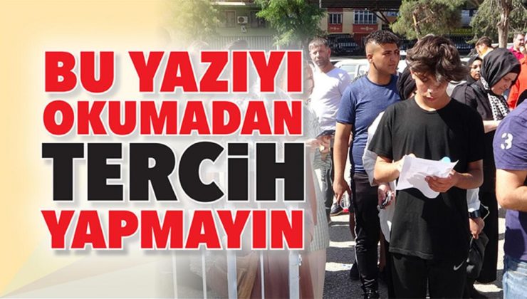 Bu yazıyı okumadan tercih yapmayın