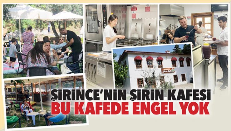 Şirince’nin şirin kafesi ‘Bu kafede engel yok’