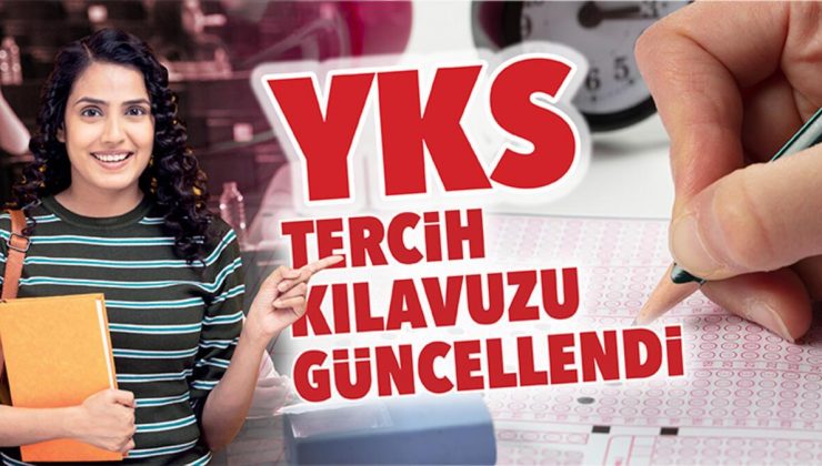 YKS tercih kılavuzu güncellendi