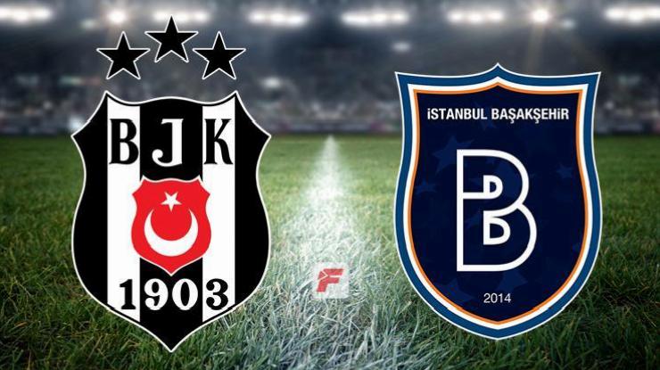 Beşiktaş-Başakşehir maçı ne zaman, saat kaçta, hangi kanalda? (11’ler açıklandı)