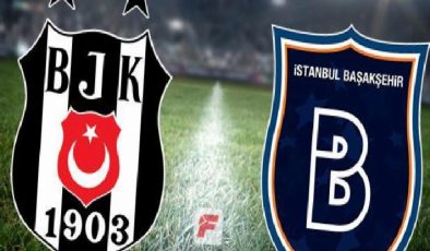 Beşiktaş-Başakşehir maçı ne zaman, saat kaçta, hangi kanalda? (Muhtemel 11’ler)