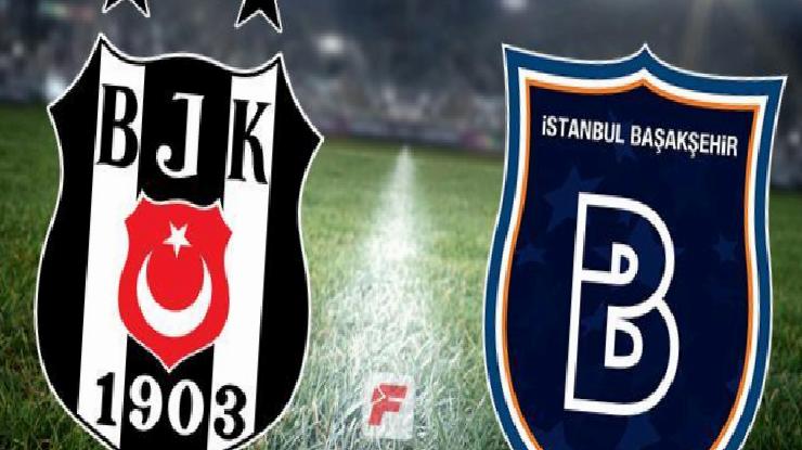 Beşiktaş-Başakşehir maçı ne zaman, saat kaçta, hangi kanalda? (Muhtemel 11’ler)