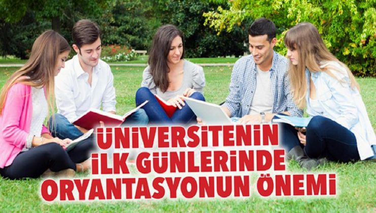 Üniversitenin ilk günlerinde oryantasyonun önemi