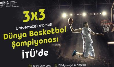 3×3 Üniversiteler Basketbol Dünya Şampiyonası Galataport’ta oynanacak