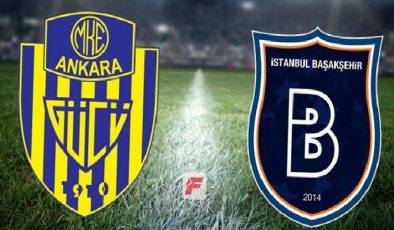 Ankaragücü-Başakşehir maçı ne zaman, saat kaçta, hangi kanalda? (İlk 11’ler)