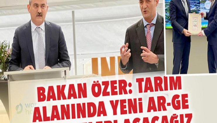 Bakan Özer: Tarım alanında yeni Ar-Ge merkezleri açacağız