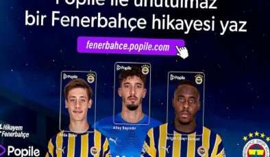 Fenerbahçe’nin yıldızları kişiselleştirilmiş video platformu Popile’de!