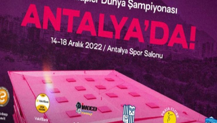 FIVB Kadın Kulüpler Dünya Şampiyonası, Antalya’da düzenlenecek