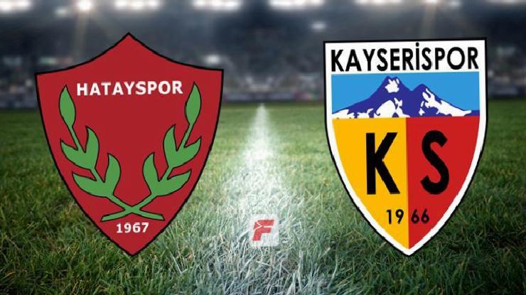 Hatayspor-Kayserispor maçı ne zaman, saat kaçta, hangi kanalda? (İşte 11’ler)