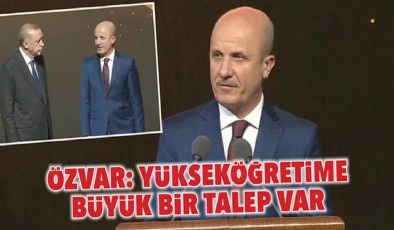 Özvar: Yükseköğretime büyük bir talep var