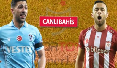 Sivasspor’da 5 eksik, Trabzonspor’da Avcı’yı bekleyen 3 karar! Son haberler, iddaa oranları…